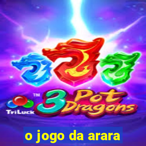 o jogo da arara